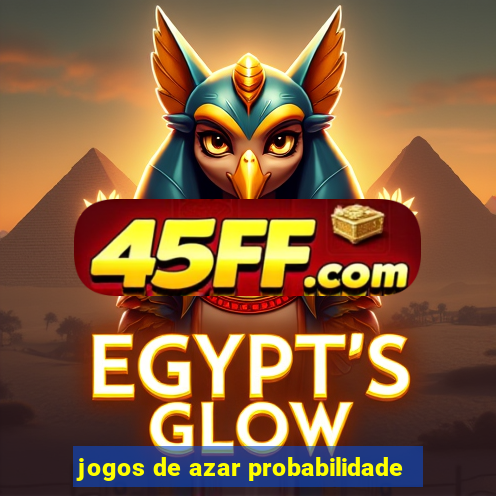 jogos de azar probabilidade